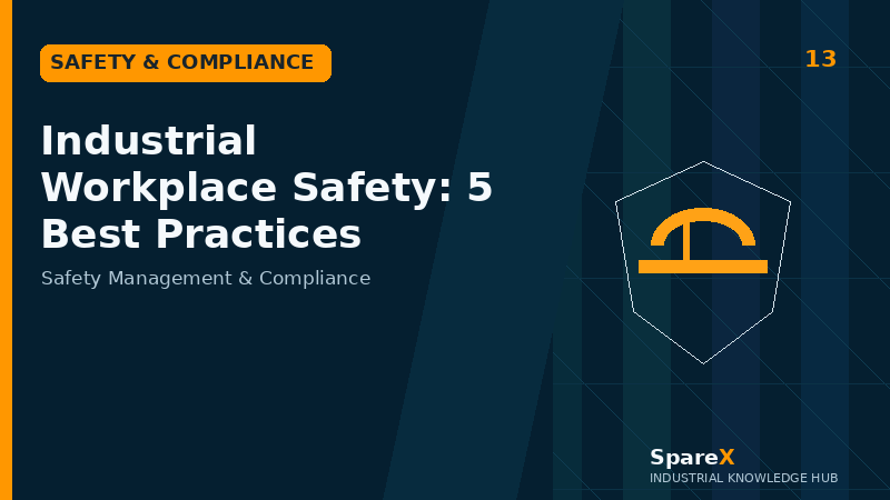 Industrial Workplace Safety: 5 Best Practices - SpareX blog thumbnail